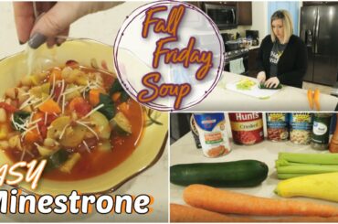 Fall Friday Soup || Classic Minestrone || Cook With Me