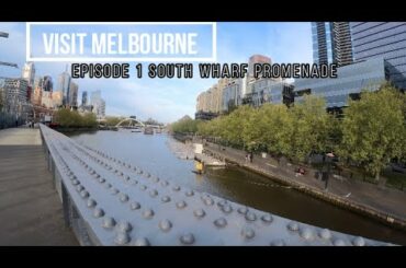 VISIT MELBOURNE STREETS | SOUTH WHARF | CROWN | EUREKA TOWER | ALEXANDRA GARDENS | TRAVEL GUIDE