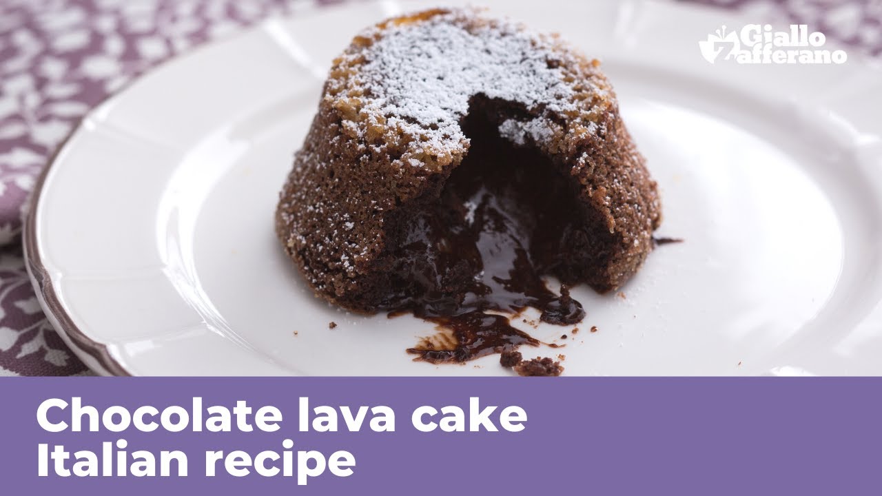 CHOCOLATE LAVA CAKE – Italian recipe CHOCOLATE LAVA CAKE - Italian recipe