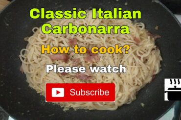 How to cook Classic Italian Carbonarra | Carbonarra