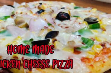 Chicken cheese pizza || Home made || pizza || Best cooking channel