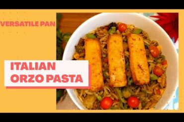 Italian Orzo Pasta Recipe | Orzo Pasta with Vegetables | Best Orzo Recipe by Versatile Pan