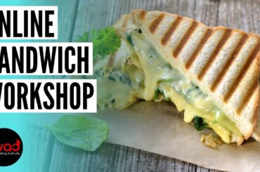 Online Cooking Classes of Sandwich | Call 9712307070 for more details