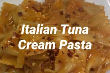Italian Tuna Cream Pasta. | Tasty Recipe