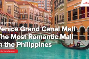 Venice Grand Canal Mall: The Most Romantic Mall in the Philippines