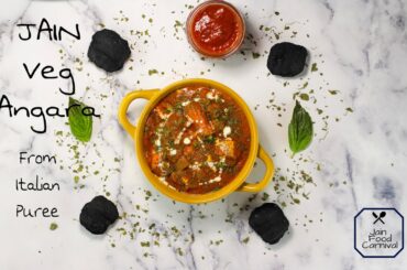 Jain Veg Angara from Italian Puree | No Onion | No Garlic
