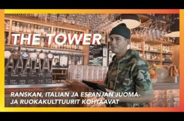 RANSKAN, ITALIAN JA ESPANJAN JUOMA- JA RUOKAKULTTUURIT KOHTAAVAT // THE TOWER - WINE & CRAFT BEER