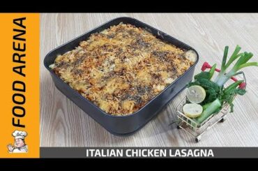 Italian Chicken Lasagne | Food Arena