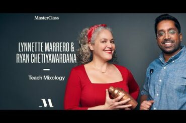 Lynnette Marrero & Ryan Chetiyawardana Teach Mixology | Official Trailer | MasterClass