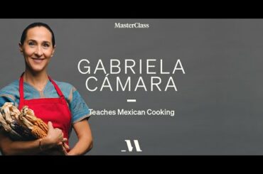 Gabriela Cámara Teaches Mexican Cooking | Official Trailer | MasterClass