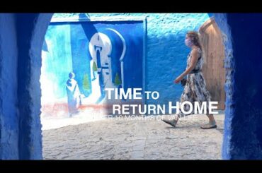 Chefchaouen to Latvia: Time to return Home