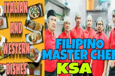 FILIPINO MASTER CHEF in SAUDI ARABIA | PROUD PINOY | THE BEST ITALIAN and WESTERN DISHES