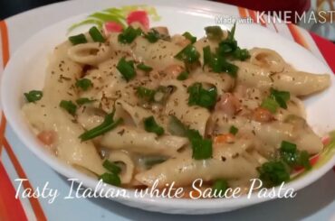 Tasty, Creamy,Italian white sauce Pasta||घर में बनाए रेस्टोरेंट जैसा white सॉस पास्ता||