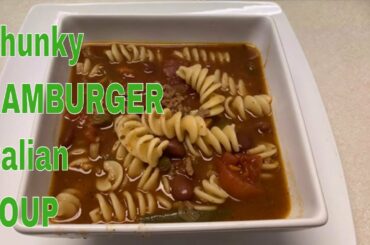 Chunky Hamburger Italian Soup