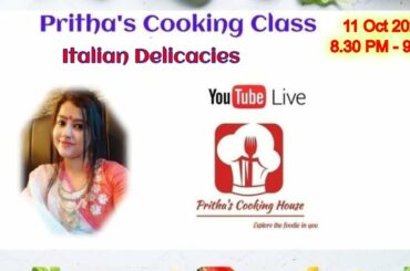 Pritha's Cooking Class - Italian Delicacies