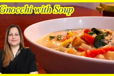 Gnocchi with Soup in Urdu/Hindi | Olive Garden Recipe | Italian | Cooking Tips with Sobia