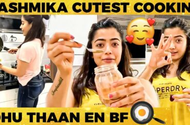 'Enaku Cooking panna theriyum pa' Cute-ah pesi Cook panna Rashmika! Secret Breakfast