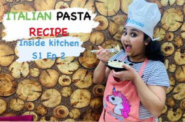 Italian Style Pasta Recipe | 4 Cheese Pasta | Inside kitchen S1 EP2