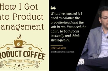 Jon Harmer - How I Got Into Product Management