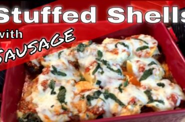 Stuffed Pasta Shells and Sausage | Italian Stuffed Shells