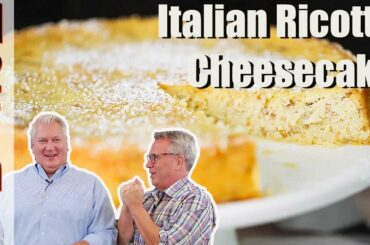 How To Make Italian Ricotta Cheesecake | How To Feed a Loon