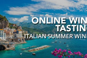 Online Wine Tasting - 15th of October // Italian Summer Wines, Ciao Bella!