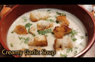 Creamy Garlic Soup With Crispy Croutons || Italian Style || Easy & Delicious  || Shannon Athaide