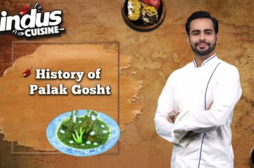 History of Palak Gosht | Indus Cuisine | Indus News