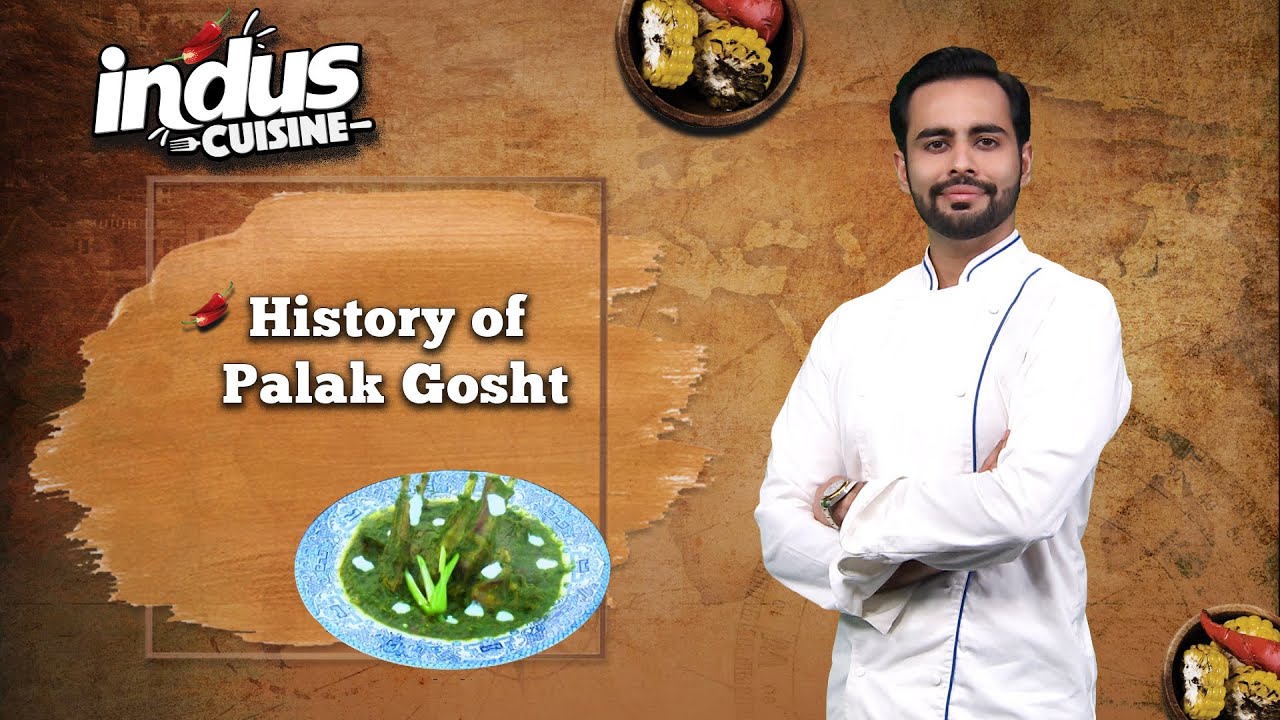 History of Palak Gosht | Indus Cuisine | Indus News History of Palak Gosht | Indus Cuisine | Indus News