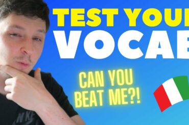 How good is your Italian Vocabulary?!
