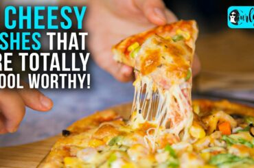 8 Cheesy Dishes That Are Drool Worthy | Curly Tales