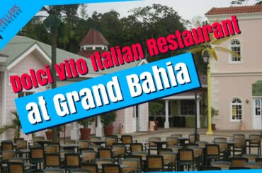 Dolci Vito Italian Restaurant @ Grand Bahia! ∙ Jamaica Ocho Rios | TRAVEL VLOG