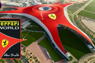 FERRARI WORLD - ABUDHABI.
