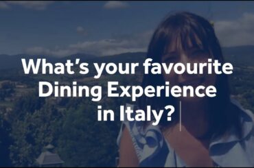 Travel Directors' Top Picks - What's your favourite Dining Experience in Italy?