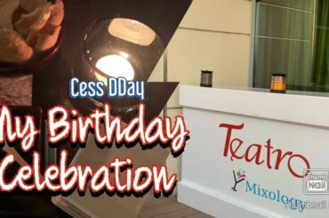 My Birthday Celebration at Teatro Restaurant/W