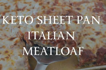 Keto Sheet Pan Italian Meatloaf
