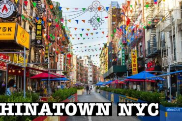 CHINATOWN NYC REOPENING DURING COVID-19 OUTDOOR DINING