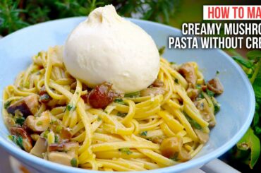 How to Make CREAMY MUSHROOM PASTA Like an Italian