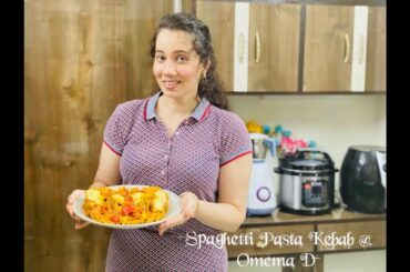 Spaghetti Pasta Kebab| Kebab Spaghetti Pasta| Kebab Wrapped Pasta| Italian Fusion Recipe @ Omema D