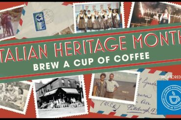 Brew a Cup of Coffee | Italian Heritage Month with the History Center