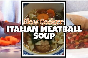 ITALIAN MEATBALL SOUP | Slow cooker soup | Crocktober