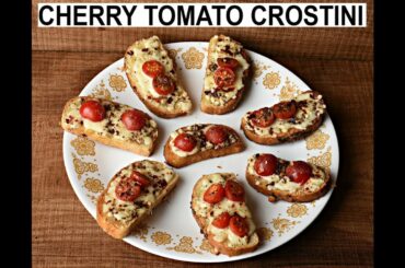 Cherry Tomato Crostini - Italian Recipes #3 | SG World of Cooking