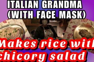 italian grandma makes rice with chicory