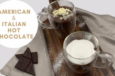 WONDER HOW ITALIAN & AMERICAN HOT CHOCOLATE IS MADE? Homemade American Italian Hot Chocolate Recipe