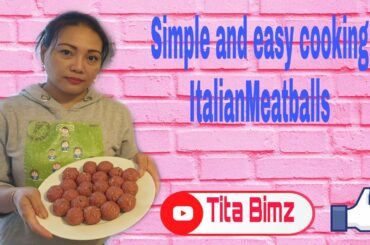 Simple and easy cooking Italian Meatballs