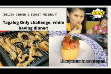 Tagalog ONLY challenge while he speaks Italian | Cheap dinner but super yummy | Bruschetta and BBQ 😋