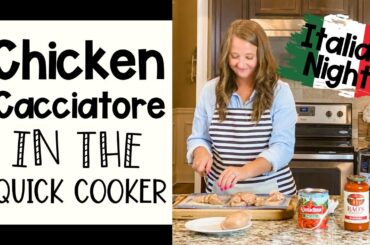 Italian Night / Chicken Cacciatore in the Quick Cooker