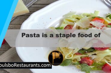 Pasta staple food of Italian cuisines | Food Facts | Poulsbo Restaurants