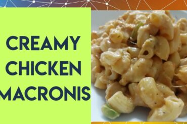 Creamy chicken macronis/chicken pasta/easy macronis/italian cusine/continental creamy chicken pasta