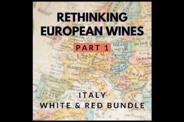 Rethinking European Wines   Italy!